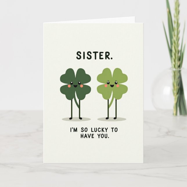 Lucky Sister Greeting Card (Front)