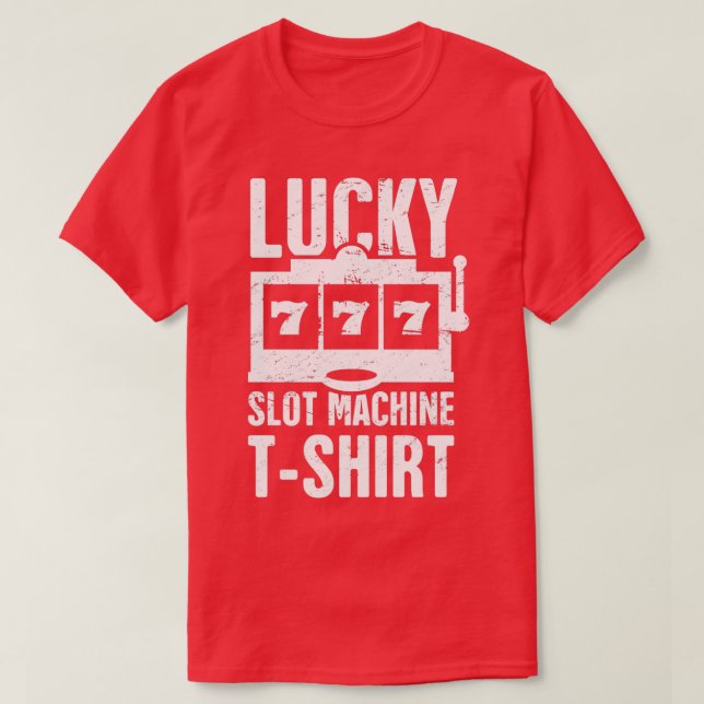 Lucky Slot Machine T-Shirt (Design Front)
