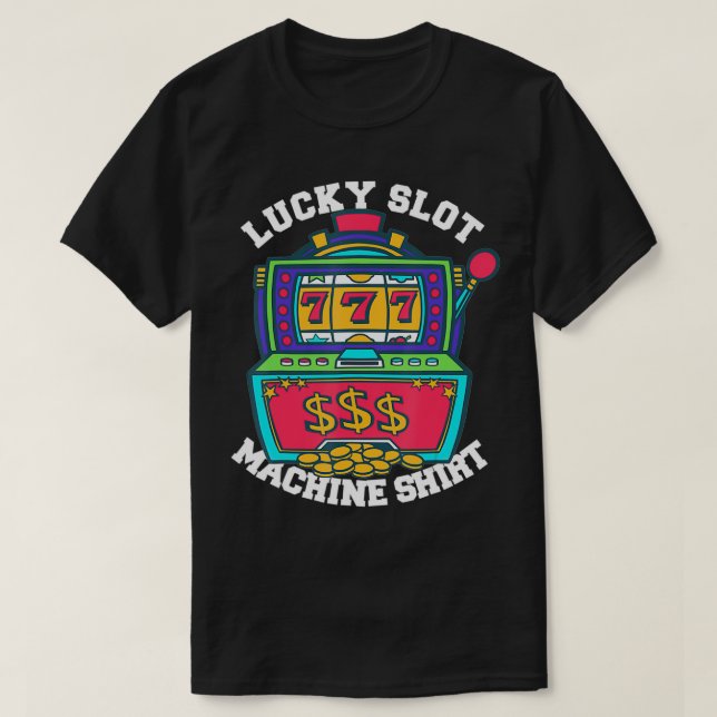 Lucky Slot Machine Tee Casino Las Vegas Gambling  (Design Front)
