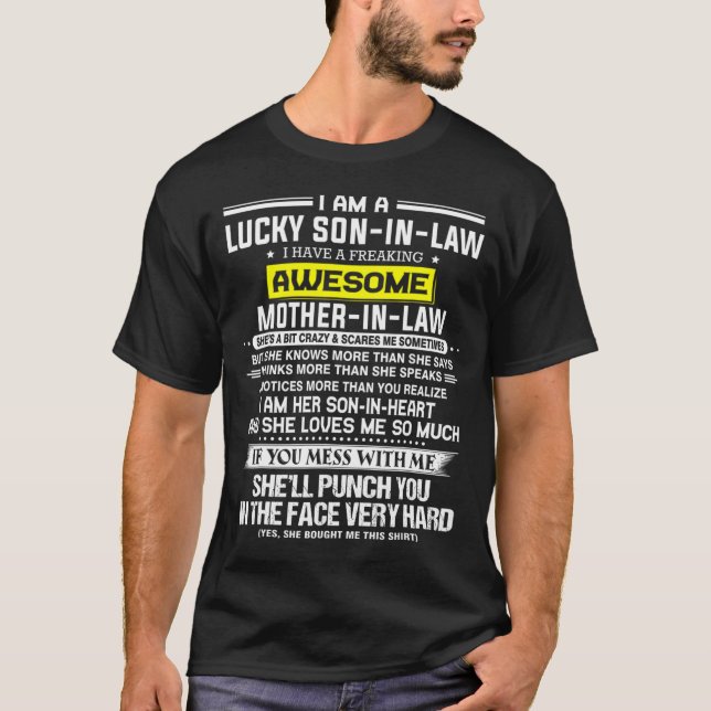 Lucky son-in-law i have a freaking awesome mother- T-Shirt (Front)