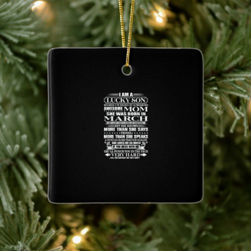 Lucky Son Raised By A  Awesome Mom Gift For Mom Ceramic Ornament