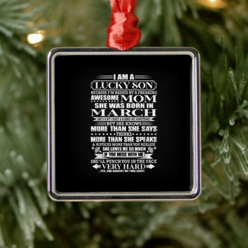 Lucky Son Raised By A  Awesome Mom Gift For Mom Metal Ornament