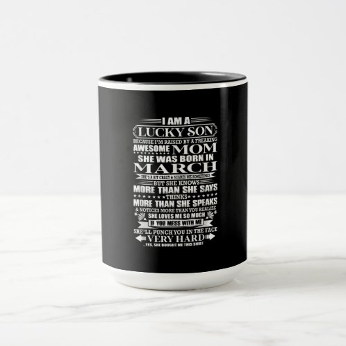Lucky Son Raised By A  Awesome Mom Gift For Mom Mug