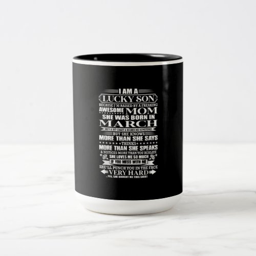 Lucky Son Raised By A  Awesome Mom Gift For Mom Two_Tone Coffee Mug