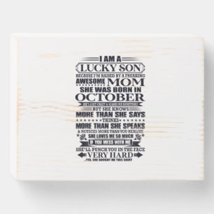 Lucky Son Raised By A Freaking Awesome Mom Wooden Box Sign