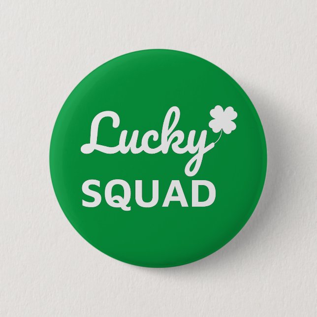 Lucky Squad St. Patrick's Day Button (Front)