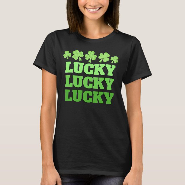 Lucky St. Patrick Day Lucky green text T-Shirt (Front)