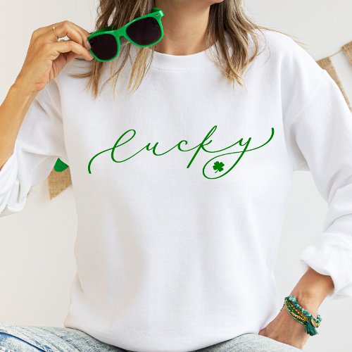 Lucky St Patricks Day Cute Green Script Sweatshirt