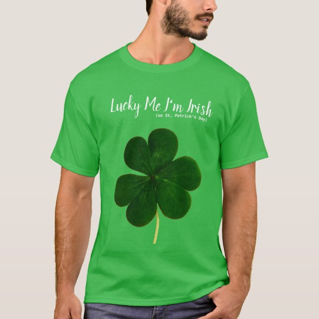 Lucky St. Patrick's Day Green Shamrock T-Shirt (Front)