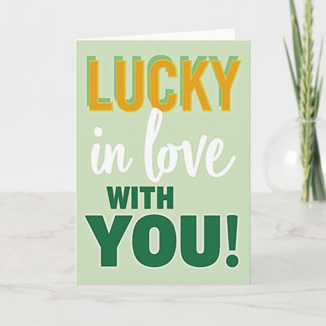 Lucky St Patricks Day Love Card (Front)