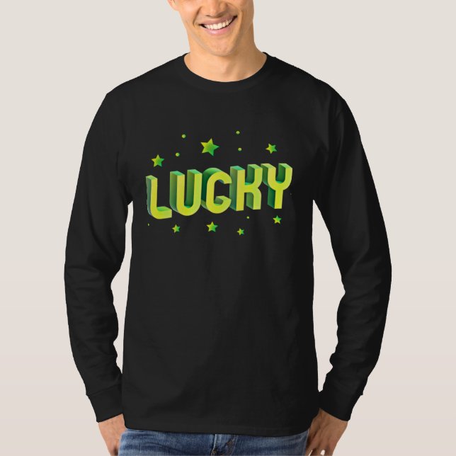 Lucky St Patricks Day St Patricks Day Lucky T-Shirt (Front)