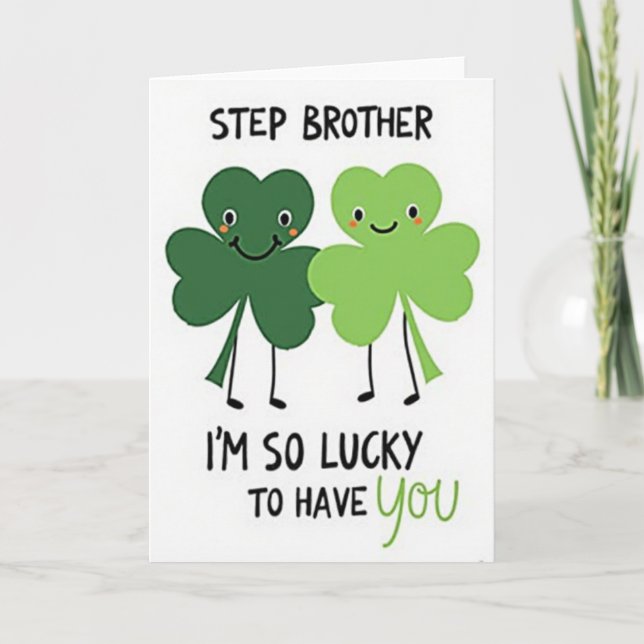 Lucky Step Brother You Card (Front)
