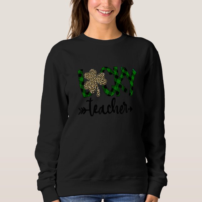 Lucky Teacher Shamrock Leopard Plaid St Patricks D Sweatshirt (Front)