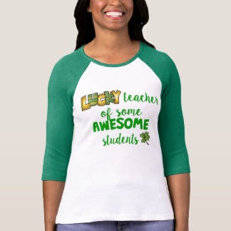 Lucky Teacher T-Shirt