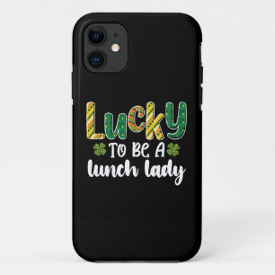 Lucky To Be A Lunch Lady School St Patrick's Day iPhone 11 Case
