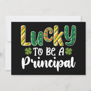 Lucky To Be A Principal School St Patrick's Day Invitation