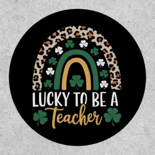 Lucky To Be A Teacher Rainbow St Patrick's Day Patch