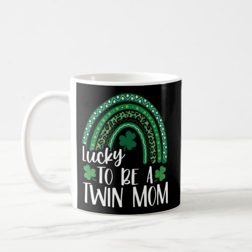 Lucky To Be A Twin Mom St PatrickS Day Leopard Ra Coffee Mug