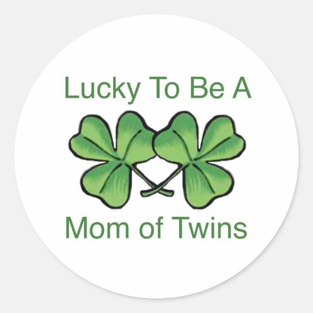 Lucky To Be Twin Mom Classic Round Sticker (Front)