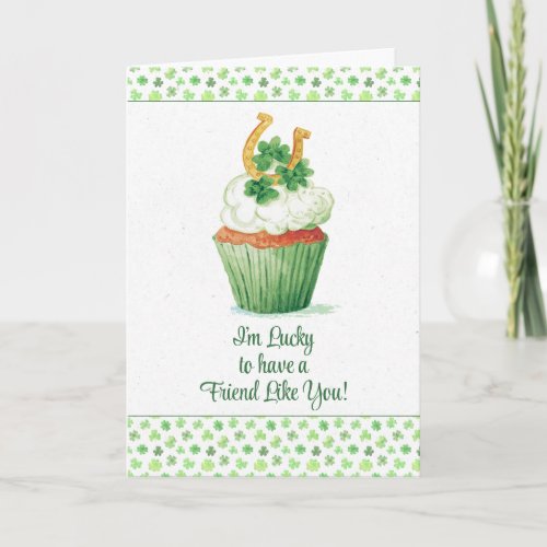 Lucky To Have a Friend Like you St Patricks Day Card