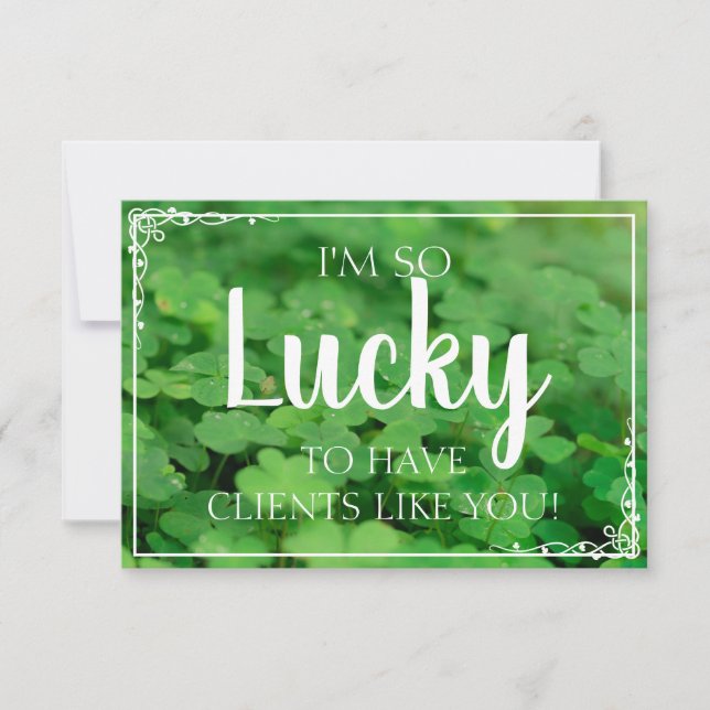 Lucky to Have Clients Like You Card (Front)