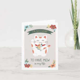 Lucky to Have Mew Greeting Card