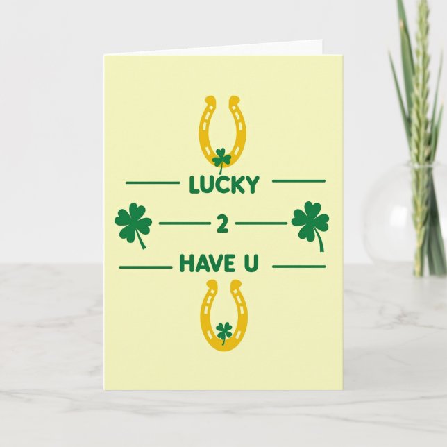 Lucky To Have You Card (Front)