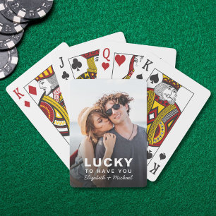 Lucky To Have You Photo Poker Cards