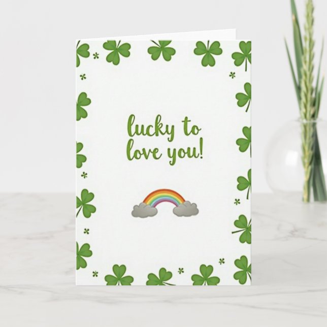Lucky To Love You Rainbow Card (Front)