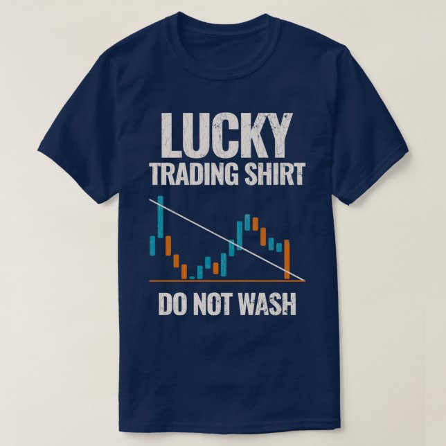 Lucky Trading Stock Trading Capitalist Funny Gift T-Shirt (Design Front)