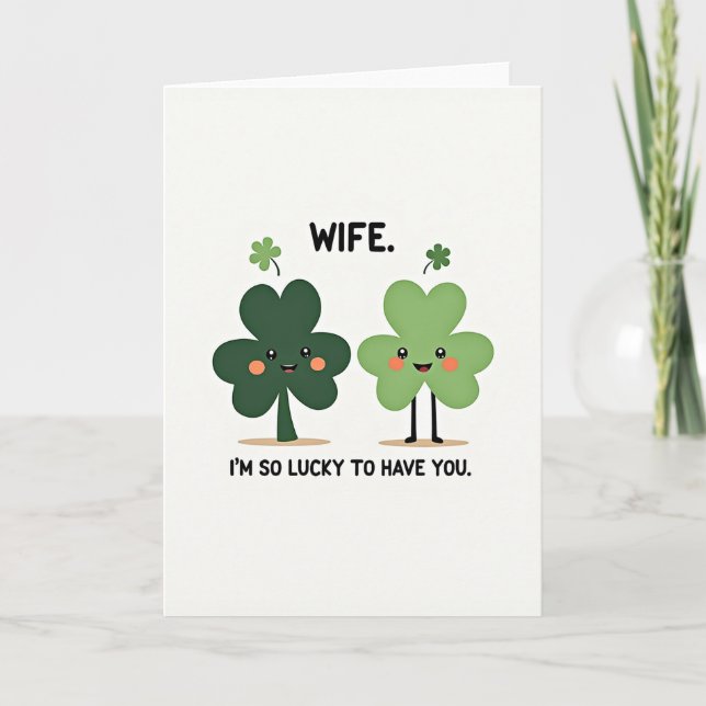 Lucky Wife Shamrock Love Card (Front)