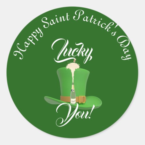 Lucky You Champagne Hat Happy Saint Patricks Day  Classic Round Sticker