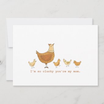 Lucky You're My Mom Hen and Chicks Card | Zazzle