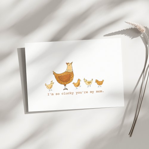 Lucky Youre My Mom Hen and Chicks Mothers Day Card
