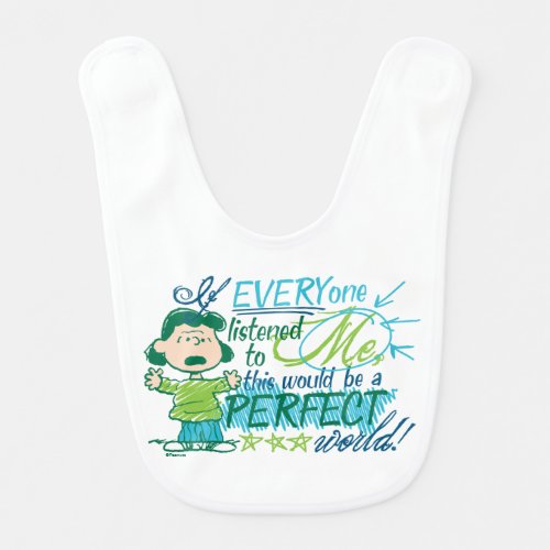Lucy If Everyone Listened To Me Baby Bib