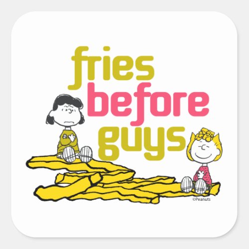 Lucy  Sally _ Fries Before Guys Square Sticker