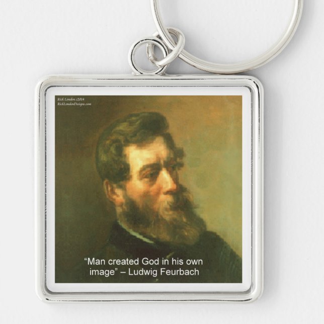 Ludwig Feurbach & Man Created God Quote Keychain (Front)