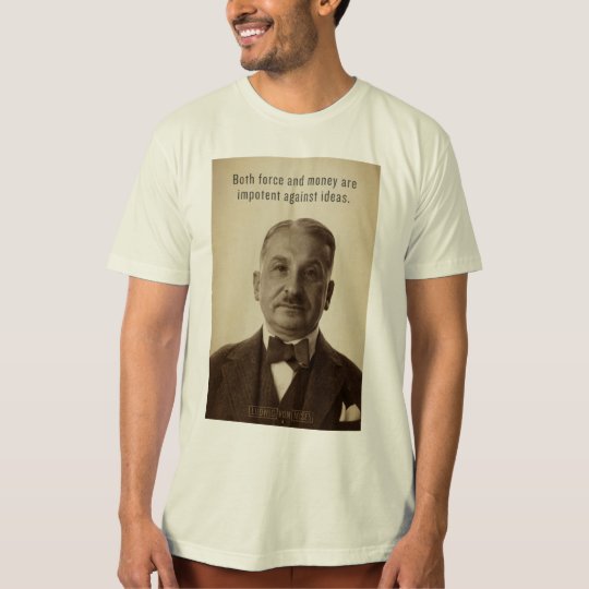 Ludwig von Mises Ideas Shirt