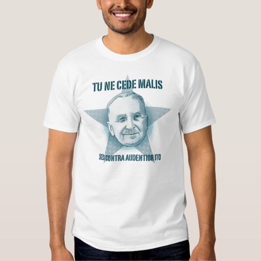 Ludwig von Mises - Tu Ne Cede Malis T-Shirt | Zazzle