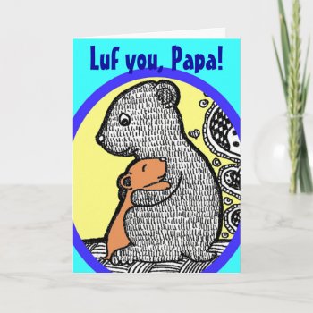 Luf You  Papa - Father's Day Card by PetiteFrite at Zazzle