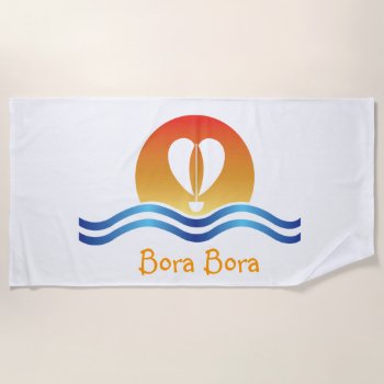 Luffers Sunset_heart-shaped Sail_bora Bora Beach Towel by FUNauticals at Zazzle