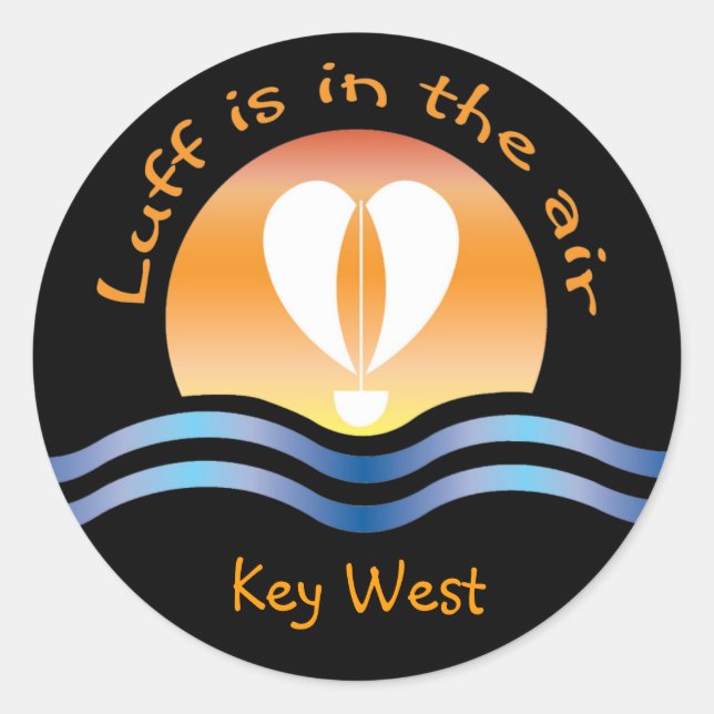 Luffers Sunset_Luff is in the air Key West Classic Round Sticker (Front)