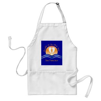Luffers Sunset_luff Is In The Air San Francisco Adult Apron by FUNauticals at Zazzle