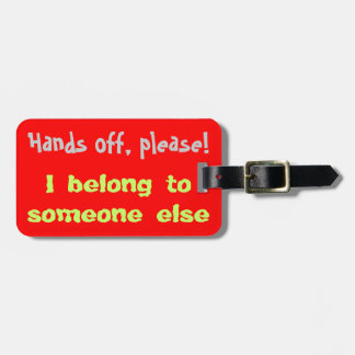 Luggage tag hands off please