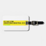 FIT FAST GYM Dublin road industrial estate  Luggage Tags