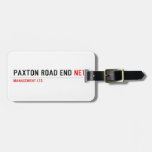 PAXTON ROAD END  Luggage Tags