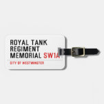 royal tank regiment memorial  Luggage Tags