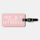 You & I
 have
 chemistry  Luggage Tags