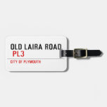 OLD LAIRA ROAD   Luggage Tags