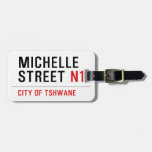 MICHELLE Street  Luggage Tags
